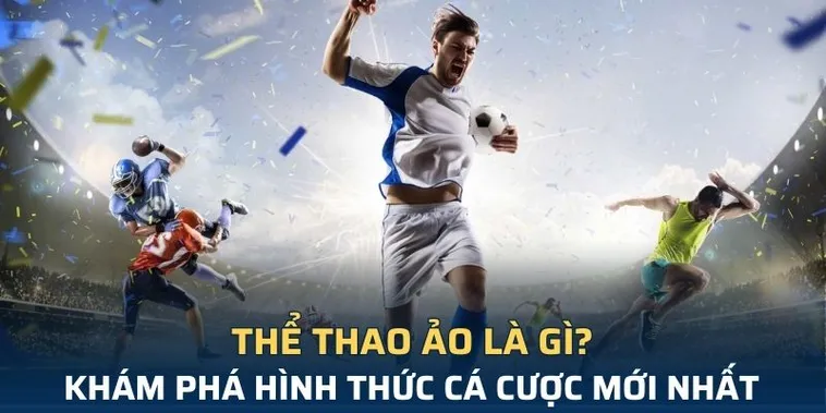 Tìm Hiểu Cá Cược Thể Thao Ảo 789Win Và Kinh Nghiệm Chơi Hiệu Quả 1 Tìm Hiểu Cá Cược Thể Thao Ảo 789Win Và Kinh Nghiệm Chơi Hiệu Quả